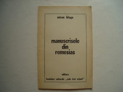 Manuscrisele din Remesias - Miron Blaga foto