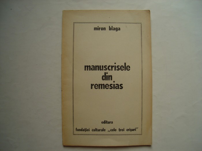 Manuscrisele din Remesias - Miron Blaga