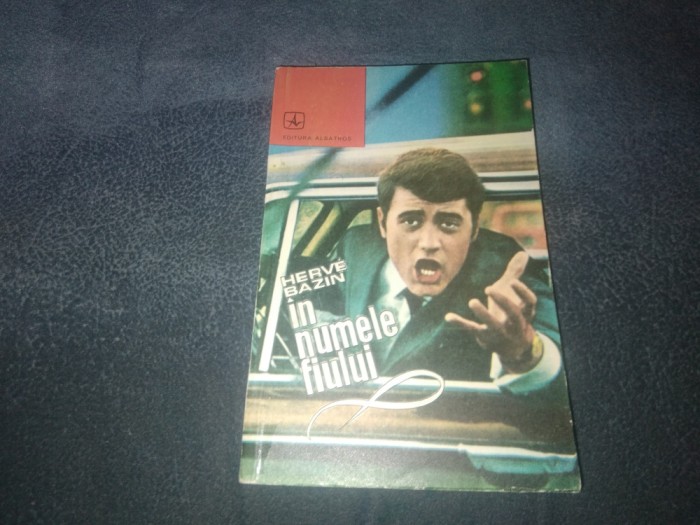 HERVE BAZIN - IN NUMELE FIULUI
