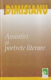 Gabriel Dimisianu - Amintiri si portrete literare