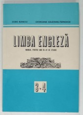 LIMBA ENGLEZA , MANUAL PENTRU ANII III - IV DE STUDIU de DORIS BUNACIU si GEORGIAN GALATEANU - FARNOAGA , 1984 foto