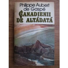 Philippe Aubert de Gaspe - Canadienii de altadata