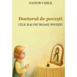 Doctorul de povesti. Editia 3 - Danion Vasile