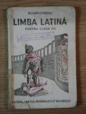 LIMBA LATINA PENTRU CLASA aIV a de BUJOR CHIRIAC CONSTANTINESCU ,1942 foto