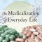 The Medicalization of Everyday Life: Selected Essays