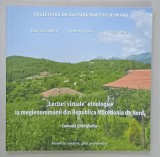 &#039; LECTURI VIZUALE &#039; ETNOLOGICE LA MEGLENOROMANII DIN REPUBLICA MACEDONIA DE NORD - COMUNA GHEVGHELIA de EMIL TIRCOMNICU ...CATALIN ALEXA , 2024