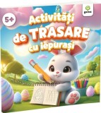 Activitati de trasare cu iepurasi - Gama
