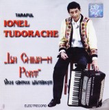 CD Lautareasca: Ionel Tudorache - La Chilia-n port ( Electrecord - vezi descriere )