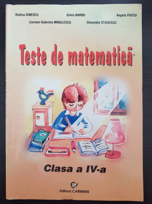 TESTE DE MATEMATICA CLASA A IV-A - Dinescu, Barbu foto