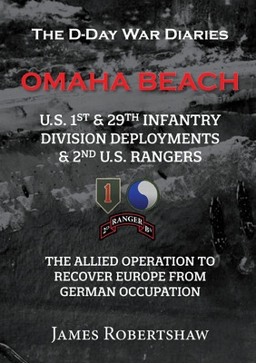 The D-Day War Diaries - Omaha Beach (2023): US 1st and 29th Infantry Division Deployments &amp;amp; 2nd US Rangers foto