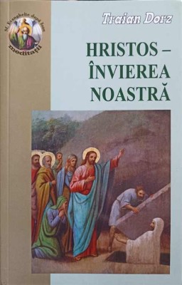 HRISTOS - INVIEREA NOASTRA-TRAIAN DORZ-220396 foto