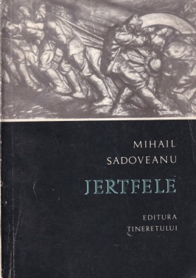 Mihail Sadoveanu - Jertfele foto