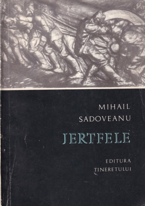 Mihail Sadoveanu - Jertfele