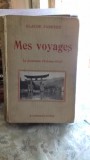 MES VOYAGES - CLAUDE FARRERE