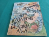 ALTE &Icirc;NT&Acirc;MPLĂRI DIN GRĂDINA MEA * ANA BLANDIANA / ILUSTRAȚII DOINA BOTEZ / 1983 * 4 2 4