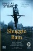 Shuggie Bain - Douglas Stuart, Roman, Editura Pandora-M, 605 pagini, Beletristica