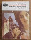 Erico Verissimo - Teiniagua frumoasa luzia (vol. 3), Carti Minerva, 1994, Brosata, Romana