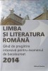 LIMBA SI LITERATURA ROMANA, GHID DE PREGATIRE INTENSIVA PENTRU EXAMENUL DE BACALAUREAT 2014-L. ARDELEAN, GH-227826