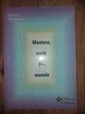Maniere, moda si... manele- Mircea Munteanu