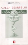 Gellu Naum - Calea Searpelui, Paralela 45, Poezie, Limba Romana, Coperta Brosata, Stare Buna