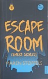 Escape Room. Camera Groazei - Maren Stoffels, Publisol 2020, Beletristica SF, Romana, Paperback, 207 Pagini
