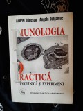 Andrei Olinescu - Imunologia. Practica in clinica si experiment