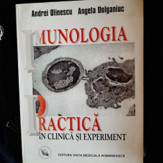 Andrei Olinescu - Imunologia. Practica in clinica si experiment
