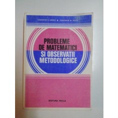 PROBLEME DE MATEMATICI SI OBSERVATII METODOLOGICE de CONSTANTIN N UDRISTE , CONSTANTIN M BUCUR , 1980