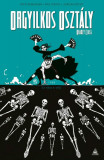 Orgyilkos oszt&aacute;ly - Deadly Class 6. - Ez nem a v&eacute;g - Rick Remender