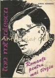 Cumpara ieftin Romante Pentru Mai Tarziu - Ion Minulescu, Editura Scrisul Romanesc, 1984, 137 pagini