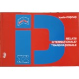 RELATII INTERNATIONALE TRANSNATIONALE-VASILE PUSCAS-251324