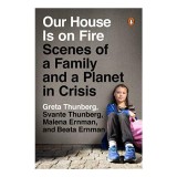 Our House Is on Fire - Carte ecologie, activista Greta Thunberg, mesaj speranta, criza climatica
