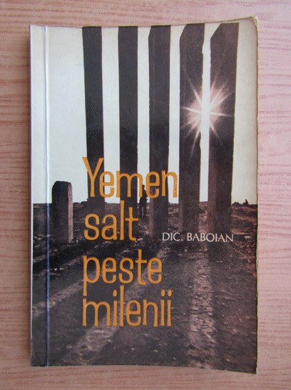 Dic Baboian - Yemen, salt peste milenii