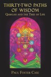 Thirty-two Paths of Wisdom: Qabalah and the Tree of Life