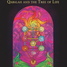 Thirty-two Paths of Wisdom: Qabalah and the Tree of Life