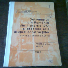 CUTREMURUL DIN ROMANIA DIN 4 MARTIE 1977 SI EFECTELE SALE ASUPRA CONSTRUCTIILOR. SINTEZA MONOGRAFIEI. PARTEA A II-A ANEXE