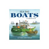 Sea Dog Boats: An Alphabet Book