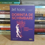 BELL HOOKS - DORINTA DE SCHIMBARE : BARBATI, MASCULINITATE SI IUBIRE , 2024 *