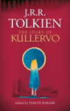 The Story of Kullervo | J. R. R. Tolkien, Harper Collins