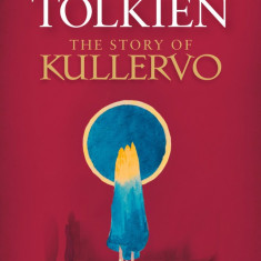 The Story of Kullervo | J. R. R. Tolkien