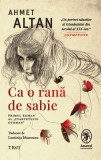 Cumpara ieftin Ca o rană de sabie (seria Cvartetul Otoman, vol. 1) - Ahmet Altan
