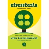 K&eacute;pess&eacute;gt&aacute;r 1. - Nyelv &eacute;s kommunik&aacute;ci&oacute; - Tehets&eacute;ggondoz&oacute; f&uuml;zetek 6-9 &eacute;ves gyerekek &eacute;s sz&uuml;leik sz&aacute;m&aacute;ra - Demeter L&aacute;z&aacute;r Katalin