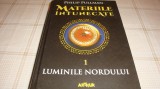 Philip Pullman - Materiile intunecate - 1 - Luminile nordului - 2020 Arthur