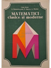 Caius Iacob - Matematici clasice si moderne vol. IV (Editia: 1983) foto