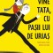 Vine Tata, Cu Pasii Lui De Urias , Nadine Brun-Cosme, Aurelie Guillerey - Editura Frontiera