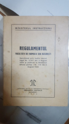 Regulamentul facultății de farmacie din București, București 1934 foto
