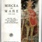 Mircea cel Mare - N. Serbanescu/N. Stoicescu - Institutul Biblic al B.O.R., 1987