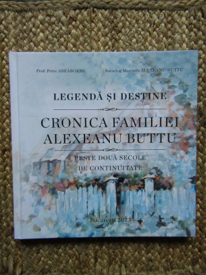 CRONICA FAMILIEI ALEXEANU BUTTU - PETRE ABEABOERU foto