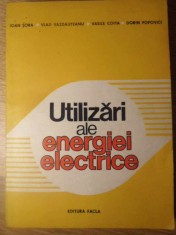 UTILIZARI ALE ENERGIEI ELECTRICE-I. SORA, V. VAZDAUTEANU, V. COITA, D. POPOVICI-261947