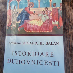 Ioanichie Balan - Istorioare Duhovnicesti